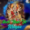 Jholi Bhar De Mayaa